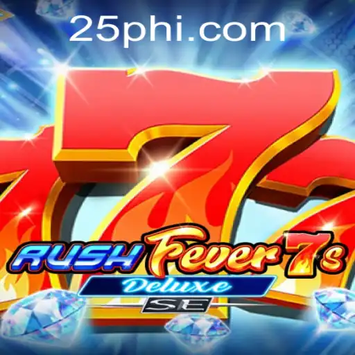RushFever7sDeluxeSE: A New Era in Exciting Gameplay with 25PH